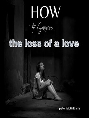cover image of How to Survive the Loss of a Love